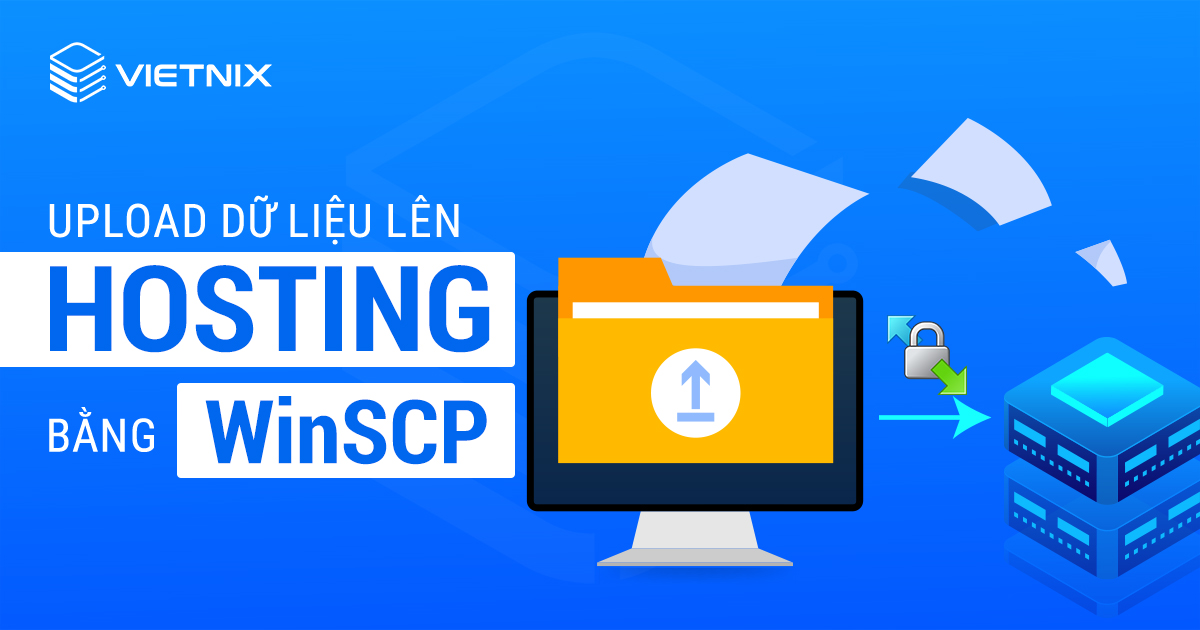 4 bước upload dữ liệu lên hosting bằng WinSCP