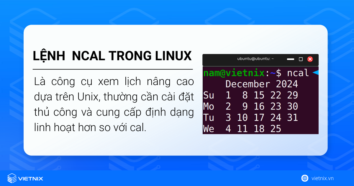 Lệnh ncal trong Linux là công cụ xem lịch nâng cao dựa trên Unix