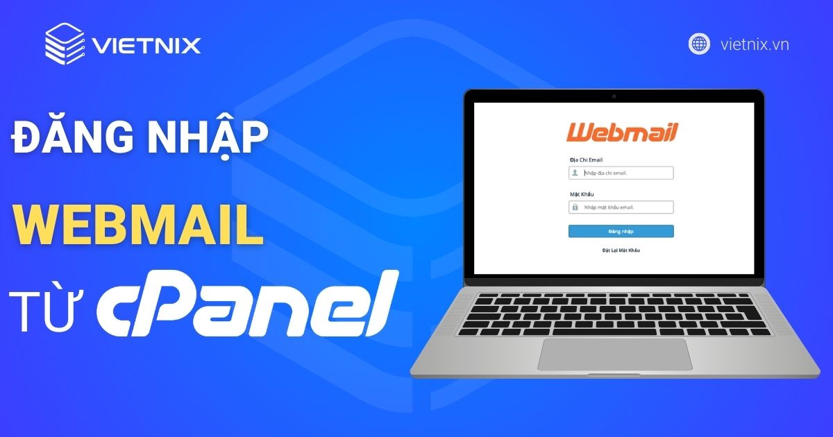 Hướng dẫn đăng nhập vào Webmail từ cPanel nhanh chóng