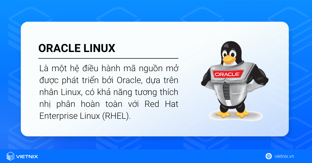 Oracle Linux là một hệ điều hành mã nguồn mở