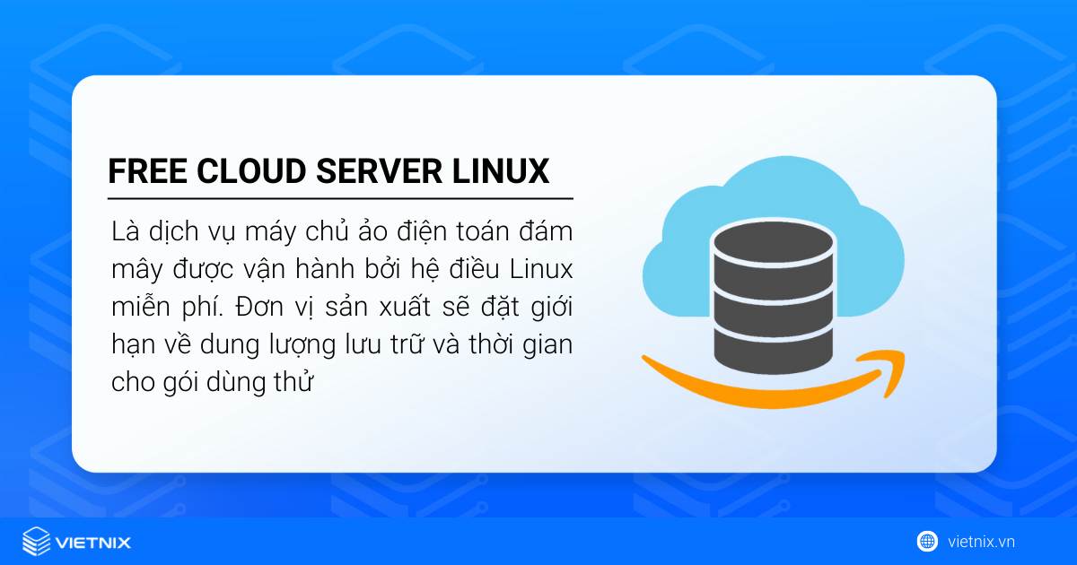 Free Cloud Server Linux được hiểu là dịch vụ máy chủ ảo điện toán đám mây