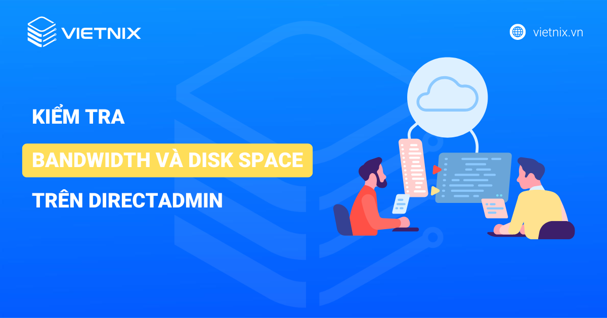 kiem tra Bandwidth va Disk Space tren directadmin