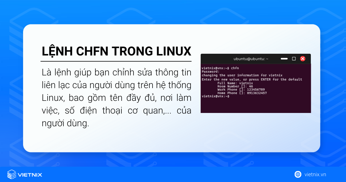 Lệnh chfn trong Linux là lệnh giúp bạn chỉnh sửa thông tin liên lạc