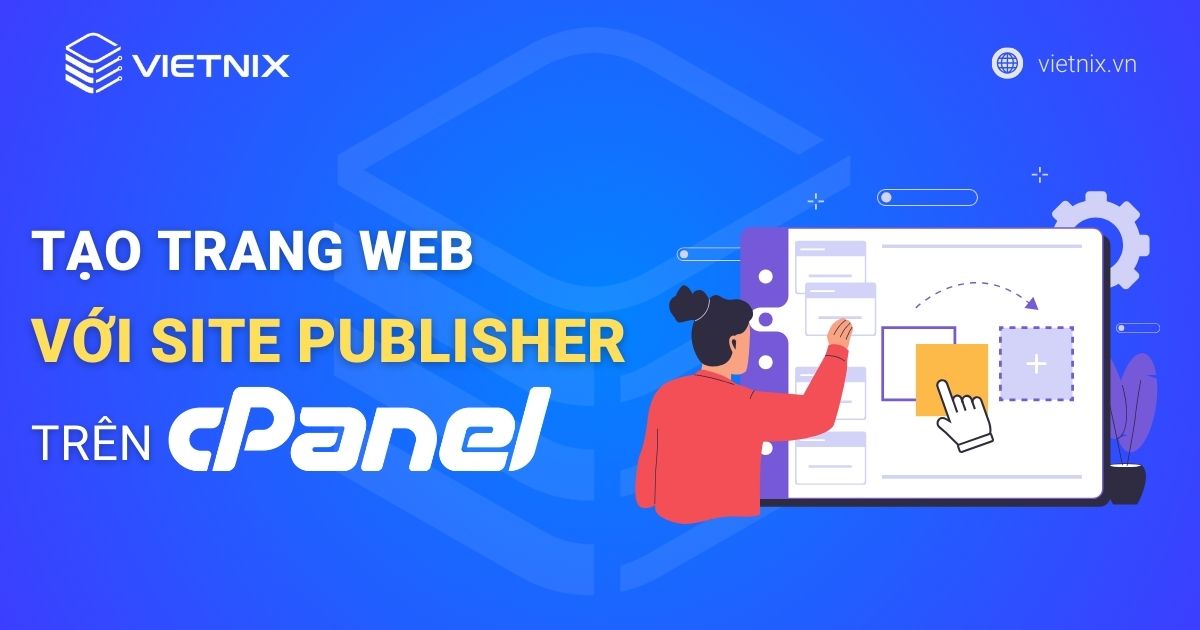 Hướng dẫn tạo trang web với Site Publisher trên cPanel