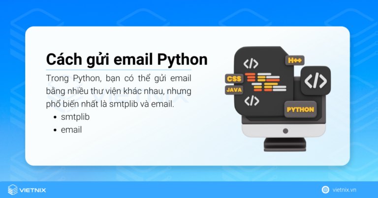 5 cách gửi email trong Python: Cơ bản đến nâng cao chi tiết