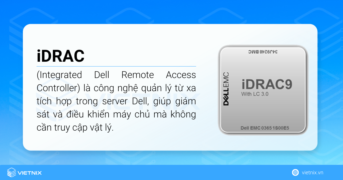 iDRAC Default Password là gì? Cách tìm, thay đổi và bảo mật hệ thống toàn diện 11 iDRAC (Integrated Dell Remote Access Controller)