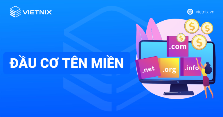 Đầu cơ tên miền: Bí quyết thành công từ A-Z