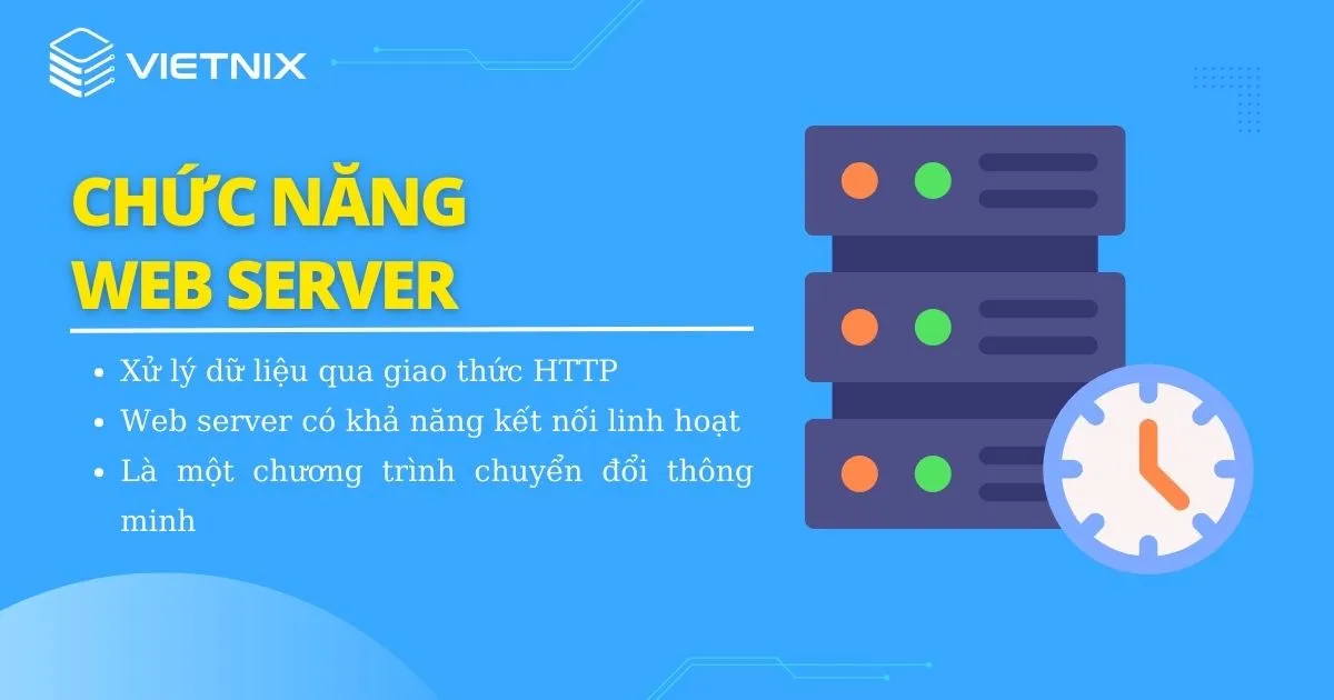 Web Server là gì? Toàn bộ kiến thức về Web Server 12 Chức năng của web server là gì?