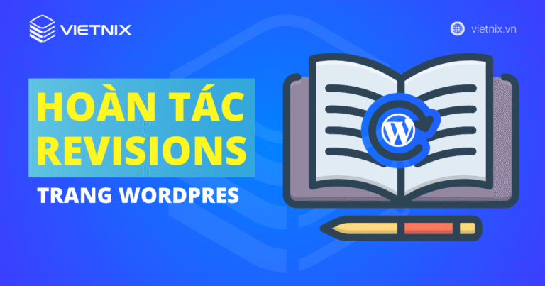 HOÀN TÁC REVISIONS TRANG WORDPRES