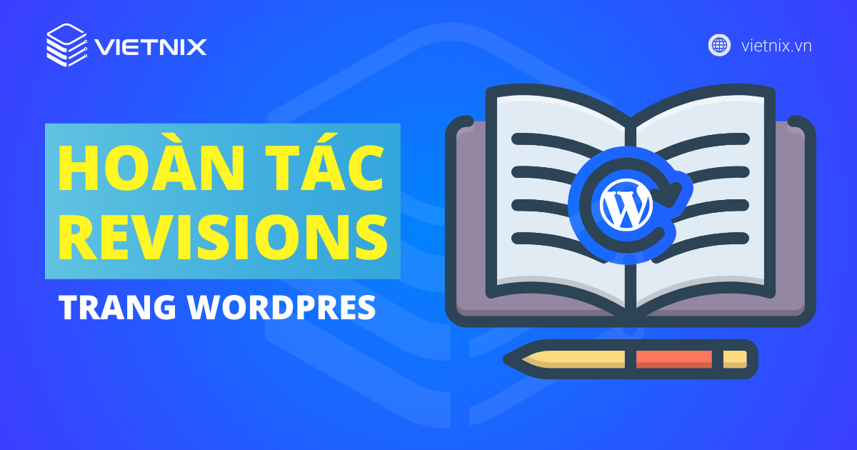 HOÀN TÁC REVISIONS TRANG WORDPRES