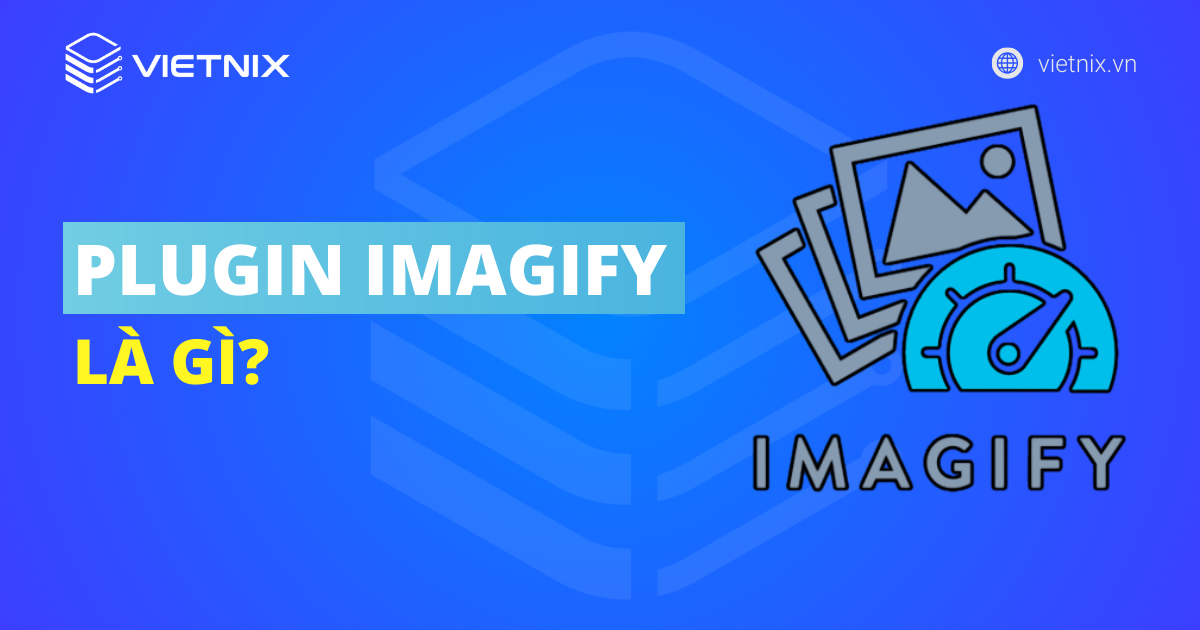 Plugin Imagify là gì