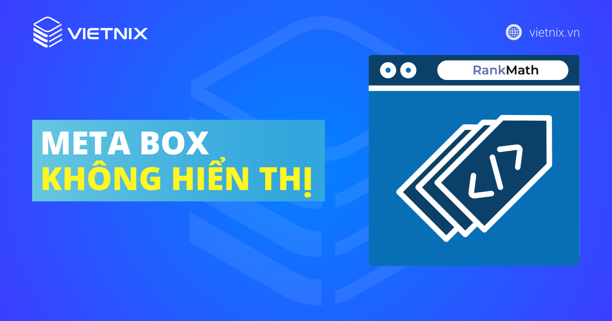 Rank Math Meta Box không hiển thị