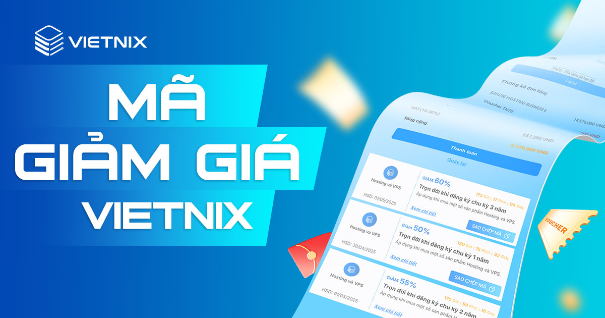Khuyến mãi Vietnix tháng 6/2026: Giảm 50% trọn đời VPS, 15% toàn dịch vụ