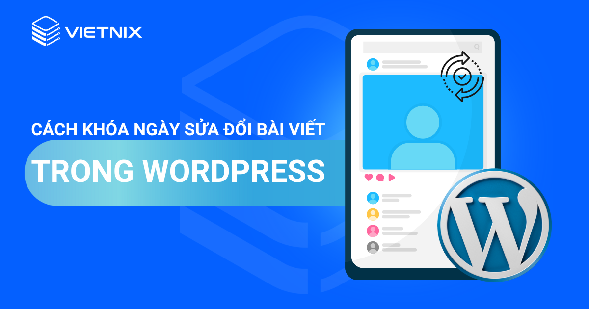 cách khóa ngày sửa đổi bài viết