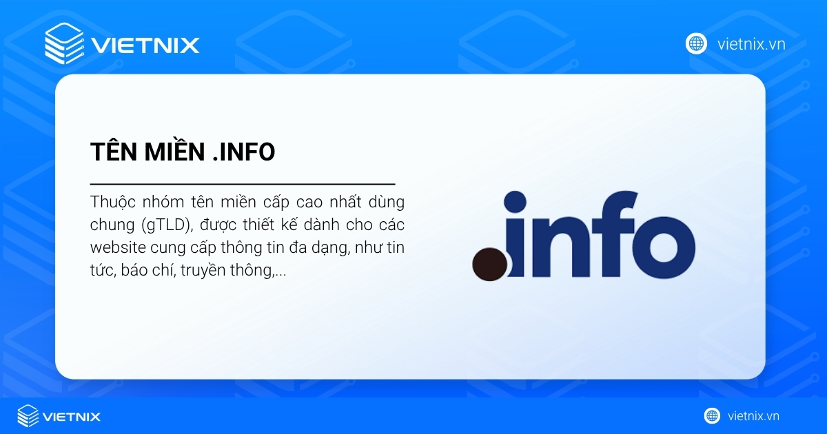Tên miền .info: Ý nghĩa, ưu nhược điểm và cách đăng ký chi tiết 25 Tên miền .info thuộc nhóm tên miền cấp cao nhất dùng chung