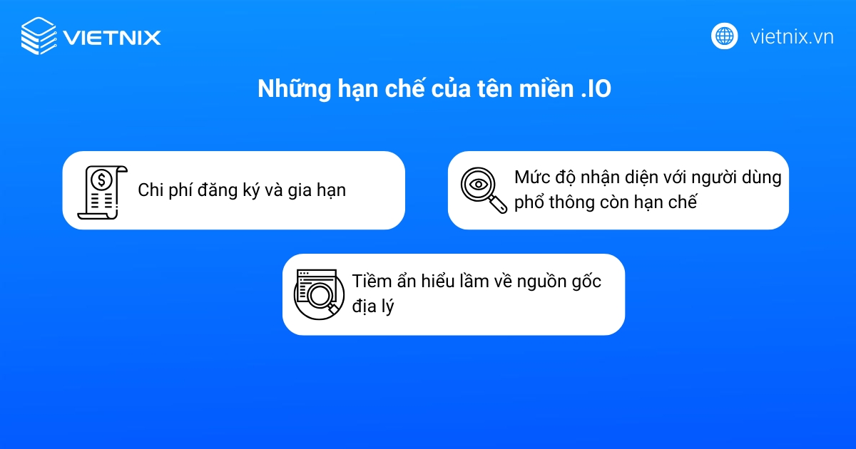 Tên miền .io là gì? Lợi ích của tên miền .io và cách đăng ký chi tiết 22 Tên miền .io cũng có những hạn chế khác