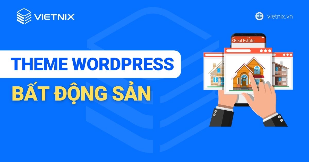17 theme WordPress bất động sản đẹp nhất hiện nay