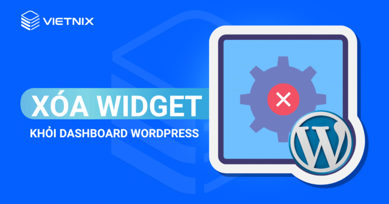 xóa widget khỏi dashboard wordpress