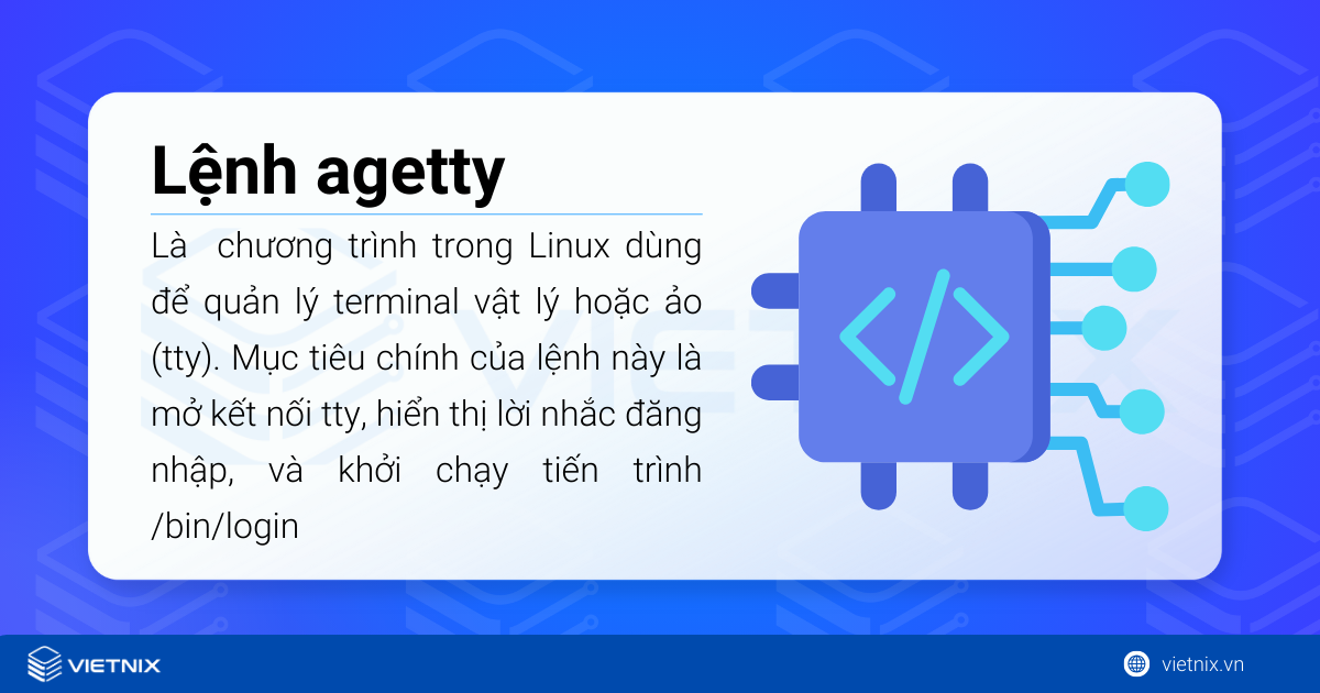 Lệnh agetty trong Linux: Cách sử dụng và ví dụ thực tế 14 Lệnh agetty là một chương trình trong Linux dùng để quản lý terminal vật lý hoặc ảo (tty)