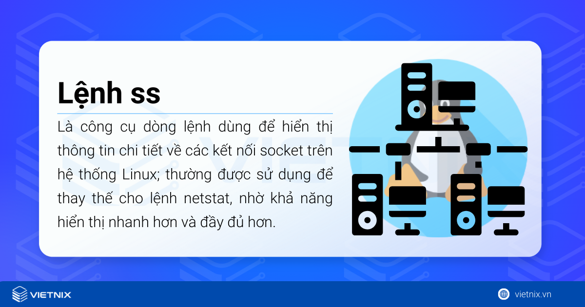Hướng dẫn sử dụng lệnh ss Linux chi tiết để giám sát kết nối mạng 15 Lệnh ss (socket statistics) dùng để hiển thị thông tin chi tiết về các kết nối socket trên hệ thống Linux