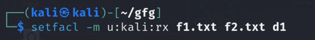 Lệnh setfacl trong Linux – Quản lý quyền truy cập file hiệu quả 33 Ví dụ 2: Gán quyền đọc + thực thi cho user kali trên nhiều file/thư mục