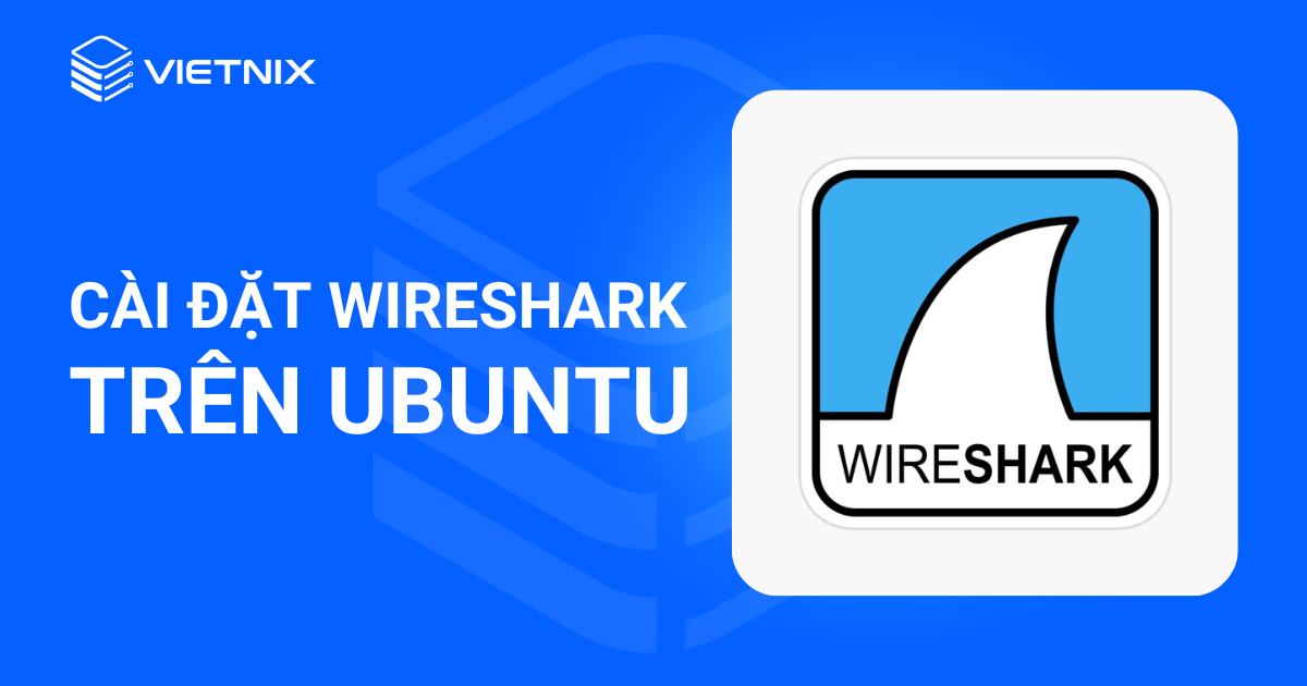 cài đặt wireshark trên ubuntu