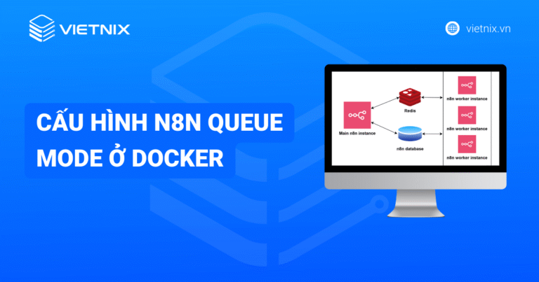 Cấu hình queue mode n8n trên VPS