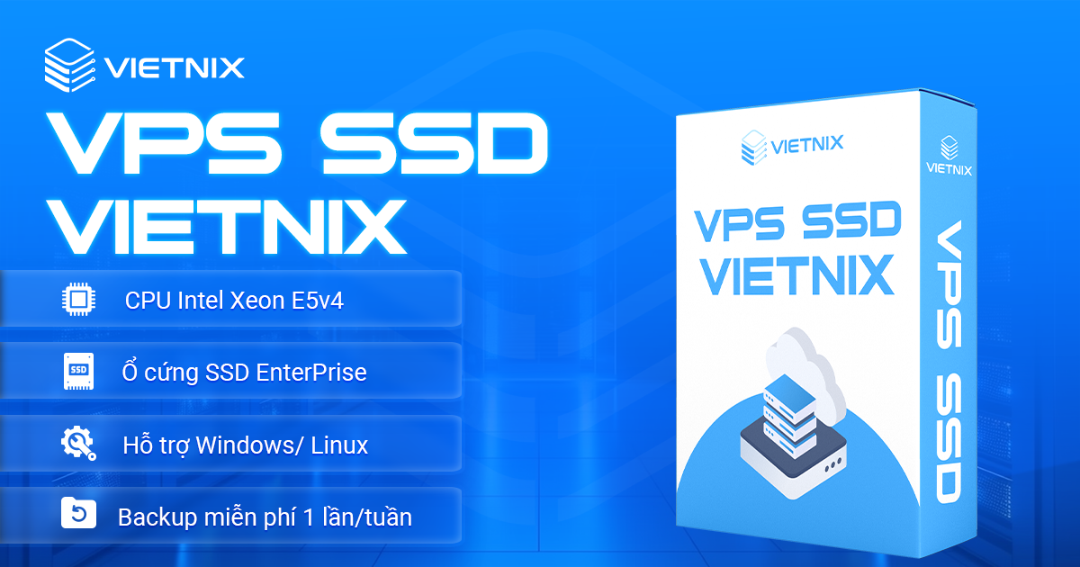 Mua VPS SSD Giá Rẻ - Thuê Máy Chủ Ảo Chất Lượng, Tốc Độ Cao 2 vps ssd Vietnix
