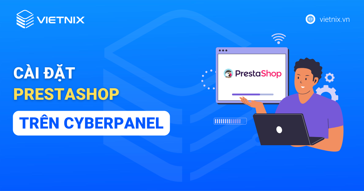 cai dat prestashop tren cyberpanel