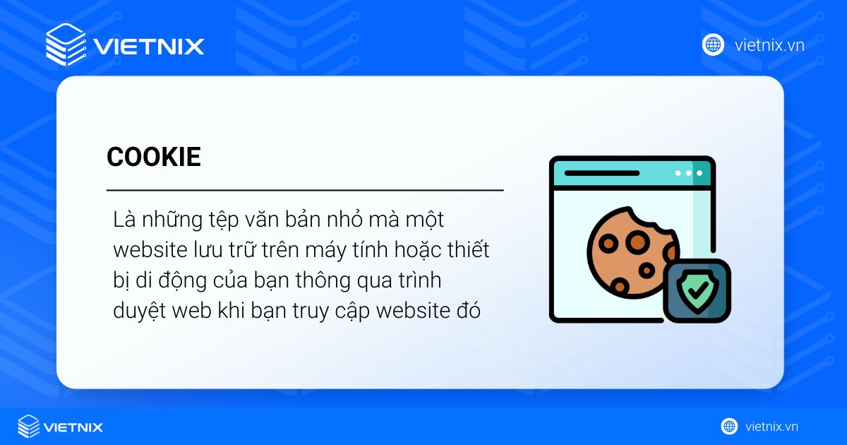 Cookie là gì? Cách quản lý và bảo vệ dữ liệu cookie 17 cookie la gi 1
