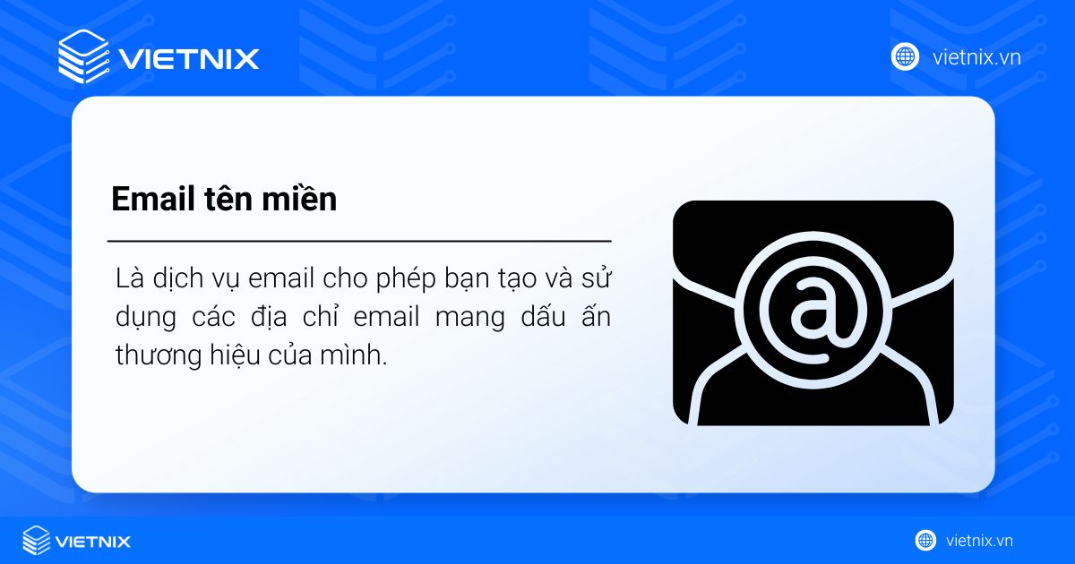 Email tên miền là gì? Cách tạo email tên miền miễn phí 32 email ten mien la gi