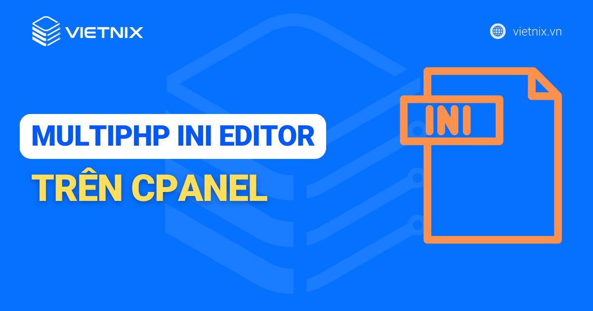 sử dụng MultiPHP INI Editor trên cPanel