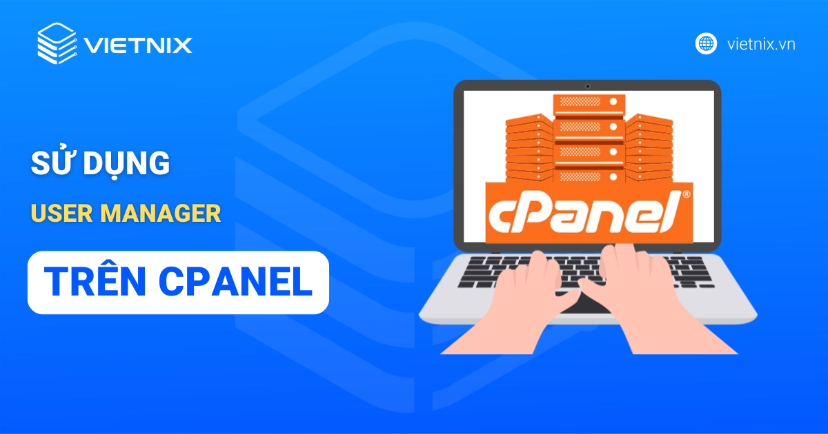 su dung user manager tren cpanel