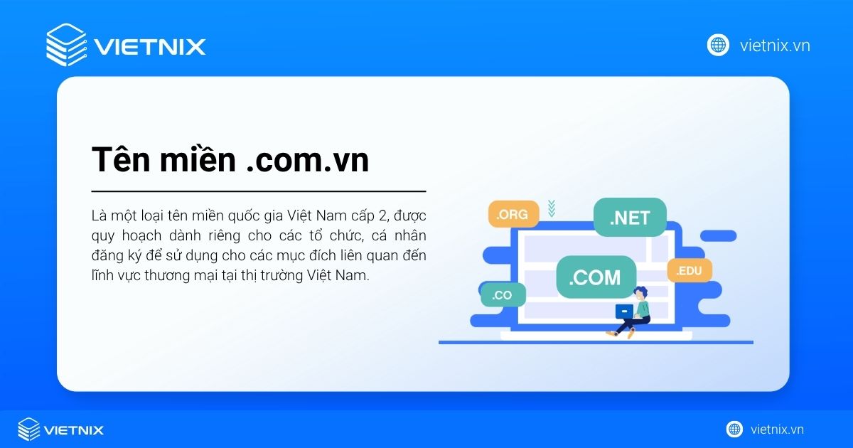 Tên miền .com.vn là gì? Ý nghĩa, so sánh chi tiết với tên miền .vn 17 Tên miền .com.vn là gì?