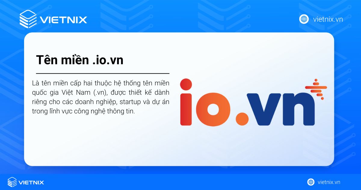 Tên miền .io.vn là gì? Lợi ích & cách đăng ký ngay tại Vietnix 14 ten mien io vn la gi 1 2
