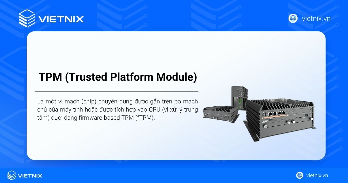 TPM 2.0 là gì? Hướng dẫn kiểm tra, bật TPM 2.0 cho Windows 11 25 tmp la gi 1 1