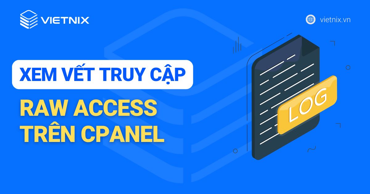 xem vết truy cập Raw Access trên cPanel
