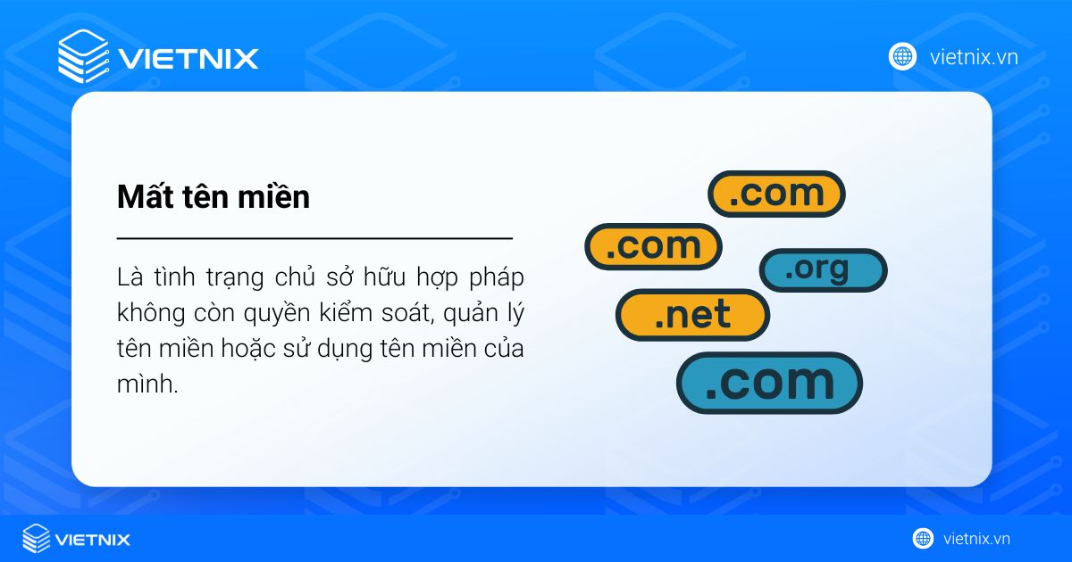 Bị mất tên miền: Nguyên nhân và cách lấy lại 14 Mất tên miền là tình trạng chủ sở hữu hợp pháp không còn quyền kiểm soát, quản lý tên miền hoặc sử dụng tên miền của mình