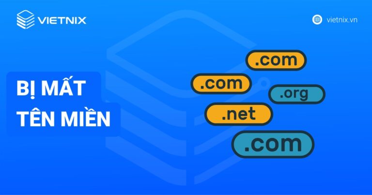 Bị mất tên miền: Nguyên nhân và cách lấy lại