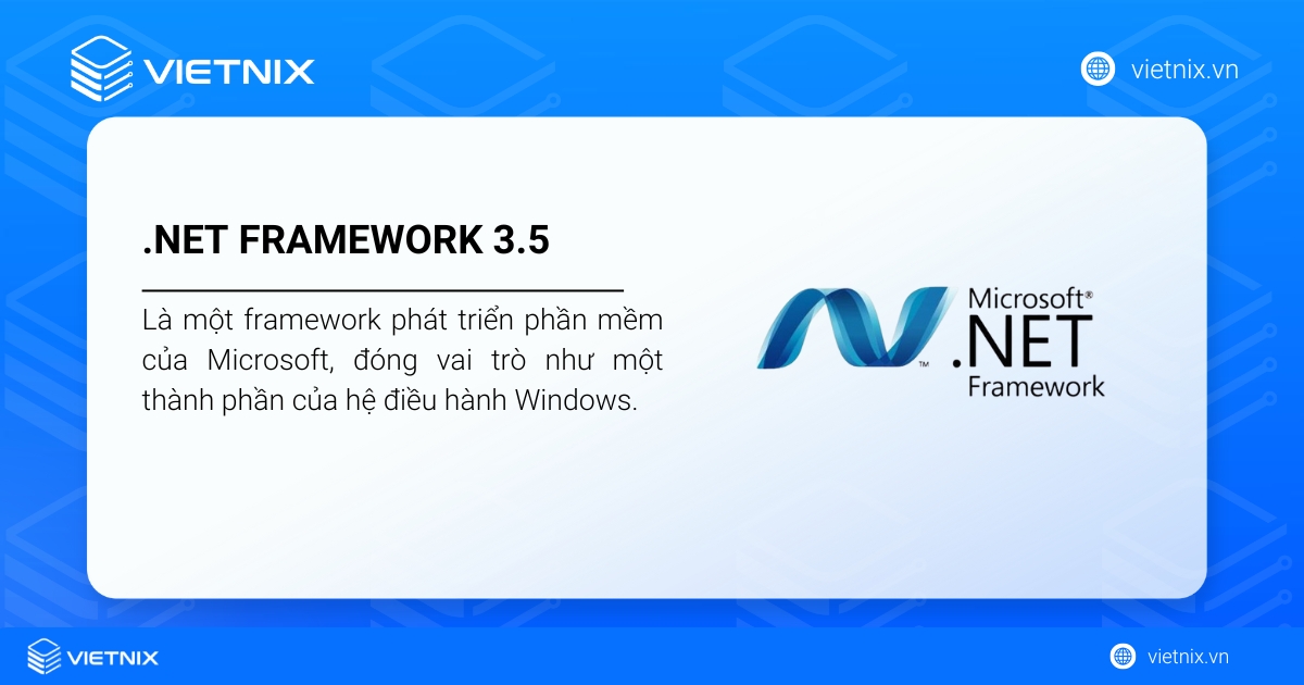 Cách cài .NET Framework 3.5 cho VPS Windows Server chi tiết 27 .NET Framework 3.5 là một framework phát triển phần mềm của Microsoft