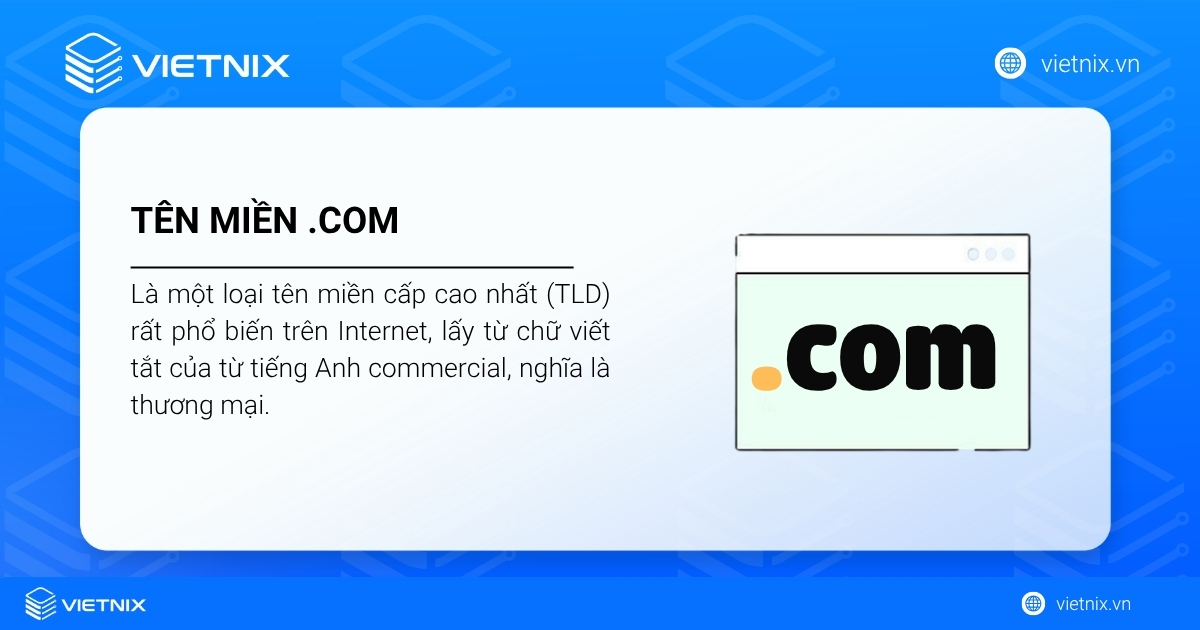 So sánh tên miền .com và .net chi tiết về mục đích sử dụng 14 Tên miền .com là một loại tên miền cấp cao nhất (TLD) rất phổ biến trên Internet
