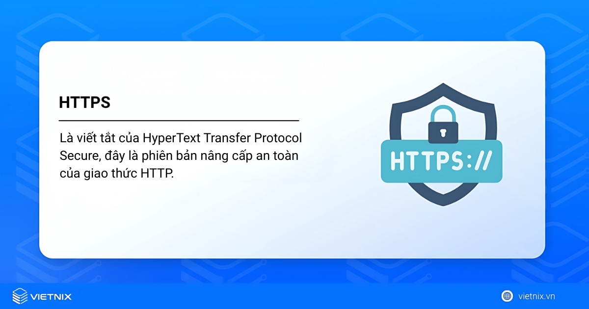 HTTPS là gì? Phân biệt với HTTP và lý do website cần HTTPS 12 HTTPS là phiên bản an toàn của giao thức HTTP