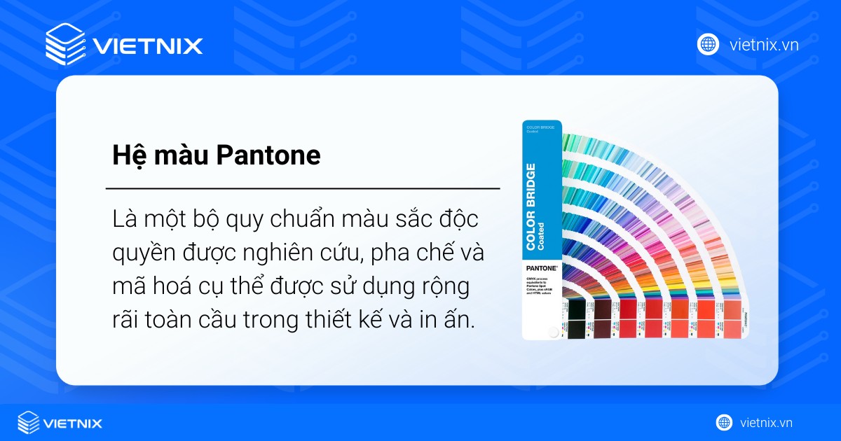 Pantone là gì? Phân biệt màu Pantone với CMYK và RGB 15 pantone la gi 1