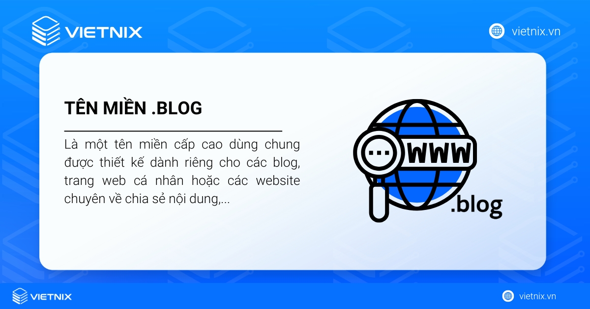 Tên miền .blog là gì? Định nghĩa, ưu điểm và cách đăng ký nhanh chóng từ A-Z 20 Tên miền .blog được thiết kế đặc biệt dành riêng cho các trang blog