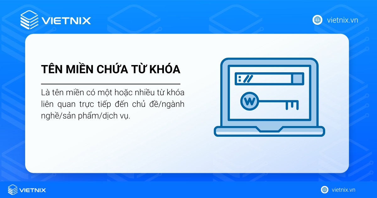 Tên miền chứa từ khóa: Ưu, nhược điểm và cách lựa chọn phù hợp, hiệu quả 27 Tên miền chứa từ khóa là tên miền có một hoặc nhiều từ khóa liên quan trực tiếp đến chủ đề/sản phẩm/dịch vụ
