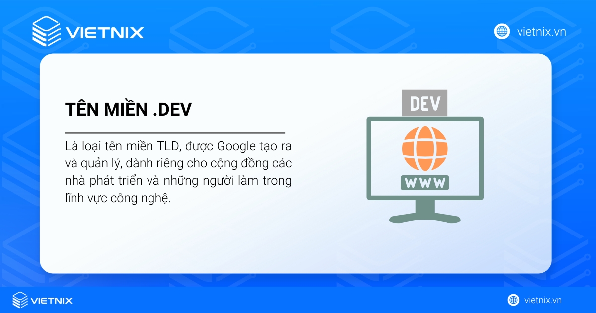 Tên miền .dev là gì? Giải mã sức hút của tên miền .dev với các lập trình viên 19 .dev là một TLD được Google tạo ra và quản lý