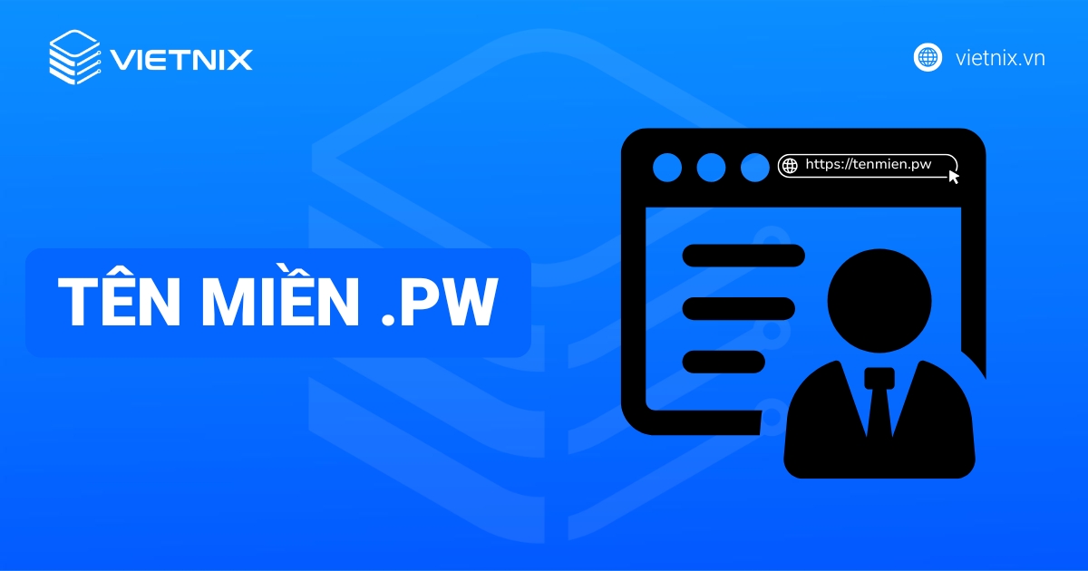 Tên miền .pw là gì? Tổng quan những điều cần biết về tên miền .pw