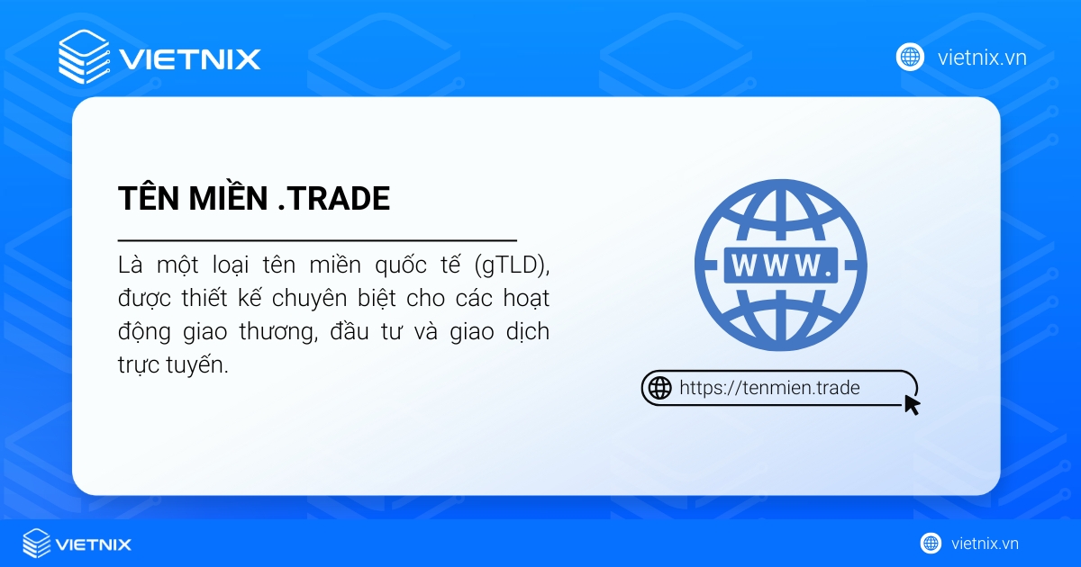 Tên miền .trade là gì? Hướng dẫn đăng ký tên miền .trade chi tiết 17 Tên miền .trade là một gTLD
