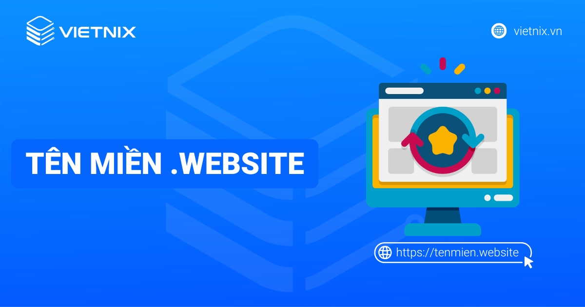 Tên miền .website là gì? Hướng dẫn tìm hiểu và đăng ký nhanh chóng