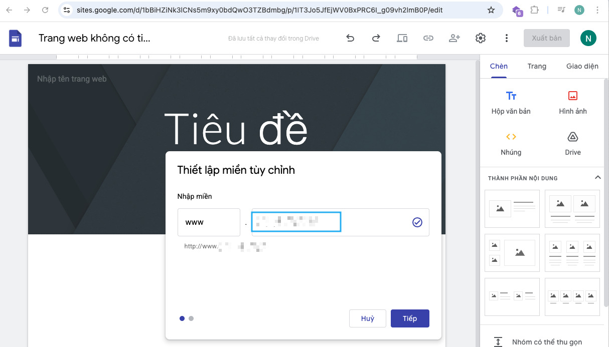 Hướng dẫn add tên miền vào Google Site chi tiết, đơn giản 22 Bạn nhập tên miền sau đó ấn Tiếp sẽ chuyển sang bước tiếp theo